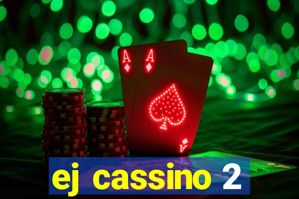 ej cassino 2